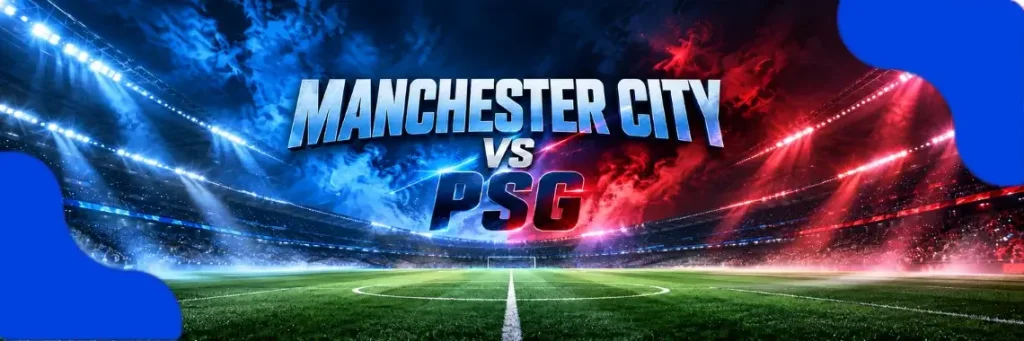 Manchester City – PSG: avancronică 14 octombrie 2026